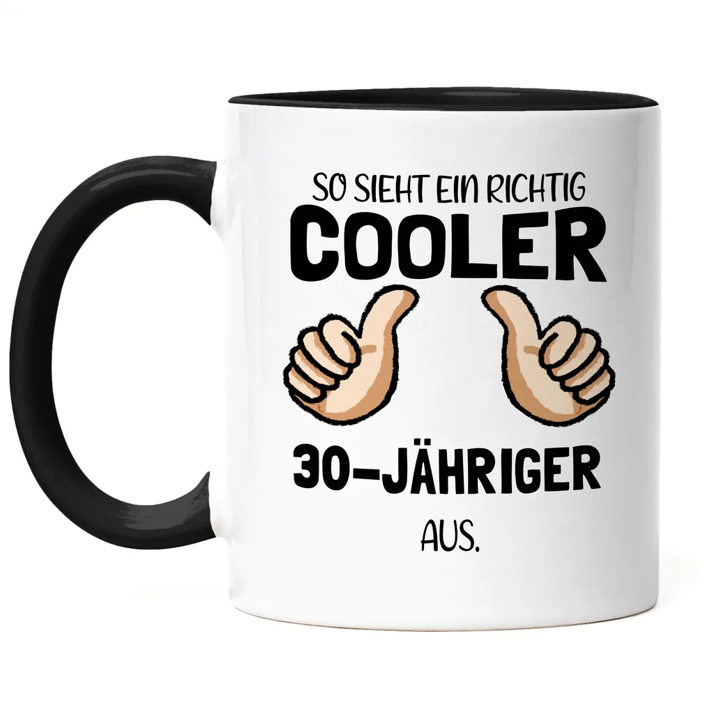 So Sieht Ein Cooler 30-Jähriger Aus Tasse Schwarz Daumen Hoch Humorvolle Geschenkidee Runder 30. Geburtstag